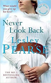 Never Look Back by Lesley Pearse