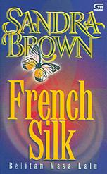 French Silk-Belitan Masa Lalu by Sandra Brown