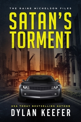 Satan's Torment: A Crime Thriller Novel by Dylan Keefer