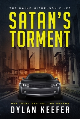 Satan's Torment: A Crime Thriller Novel by Dylan Keefer
