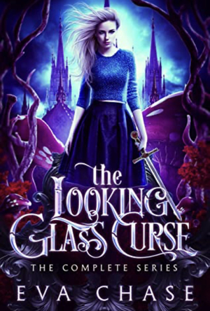 The Looking-Glass Curse: The Complete Series by Eva Chase