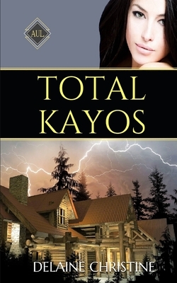 Total Kayos by Delaine Christine
