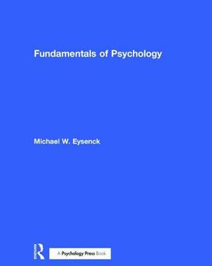 Fundamentals of Psychology by Michael Eysenck