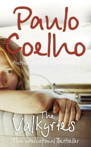 The Valkyries by Paulo Coelho, Alan R. Clarke