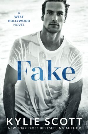 Fake by Kylie Scott