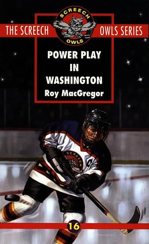 Power Play In Washington by Roy MacGregor