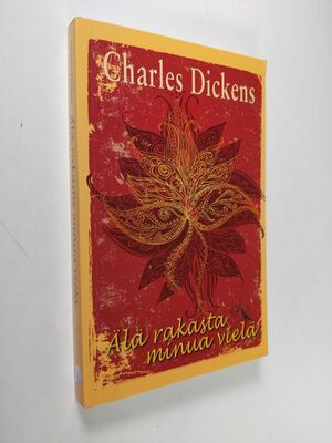 Älä rakasta minua vielä by Charles Dickens