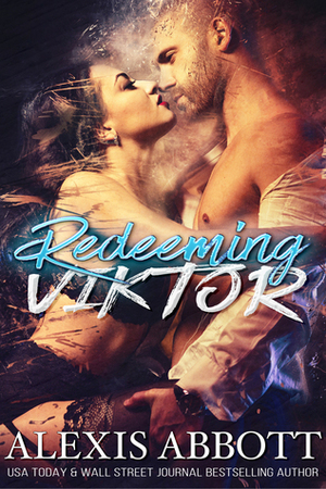 Redeeming Viktor by Alexis Abbott