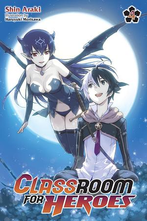 Classroom for Heroes, Vol. 4, Volume 4 by Shin Araki