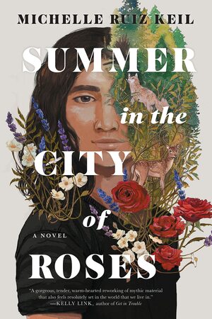 Summer in the City of Roses by Michelle Ruiz Keil