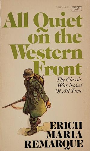 All Quiet on the Western Front by Erich Maria Temarque