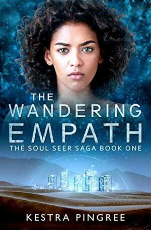 The Wandering Empath by Kestra Pingree