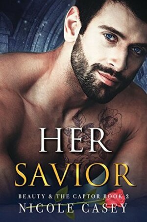 Her Savior by Nicole Casey