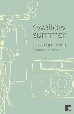 Swallow Summer by Larissa Boehning