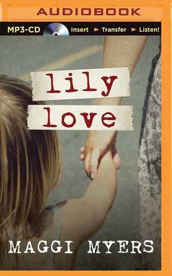 Lily Love by Maggi Myers