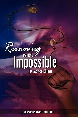 Running To The Impossible by Marios Ellinas