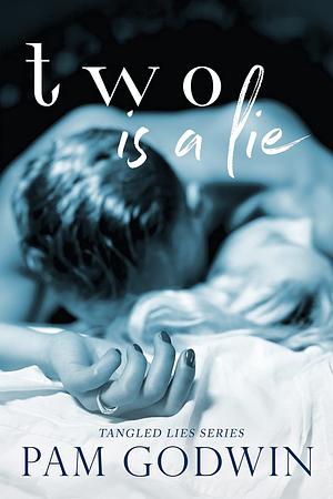 Two is a Lie by Pam Godwin