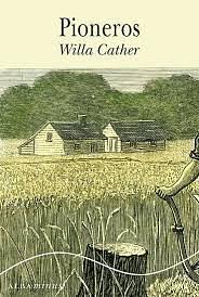 Pioneros  by Willa Cather