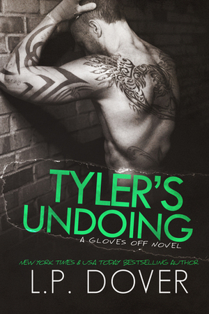 Tyler's Undoing by L.P. Dover