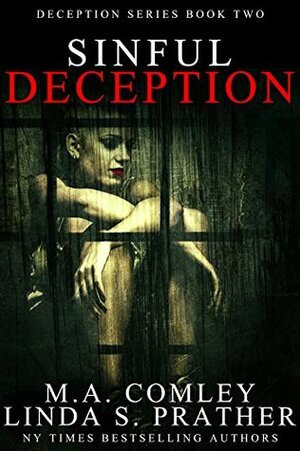 Sinful Deception by M.A. Comley, Linda S. Prather