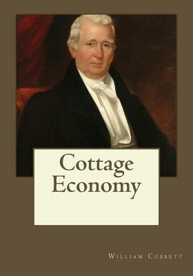 Cottage Economy by William Cobbett