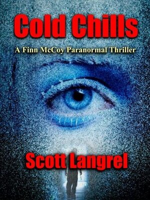 Cold Chills by Scott Langrel