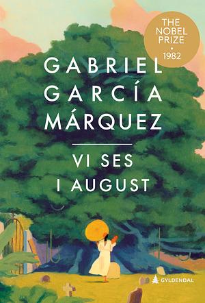 Vi ses i august by Gabriel García Márquez