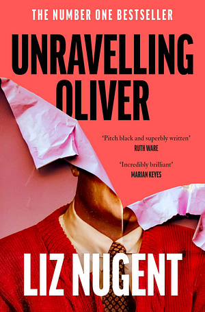 Unraveling Oliver by Liz Nugent