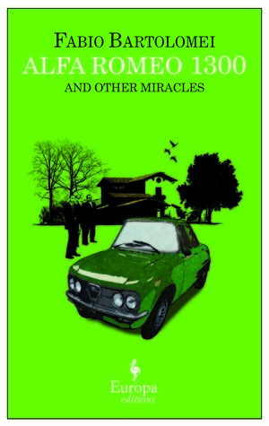 Alfa Romeo 1300 and Other Miracles by Fabio Bartolomei