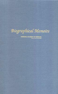 Biographical Memoirs: Volume 66 by National Academy of Sciences