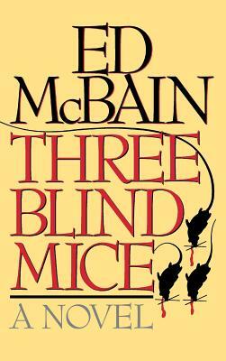 Three Blind Mice by Ed McBain