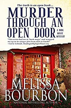 Murder Through an Open Door: A Book Magic Mystery by Melissa Bourbon