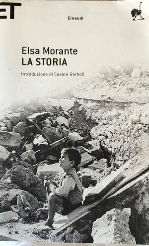 La Storia by Morante, Elsa by Elsa Morante