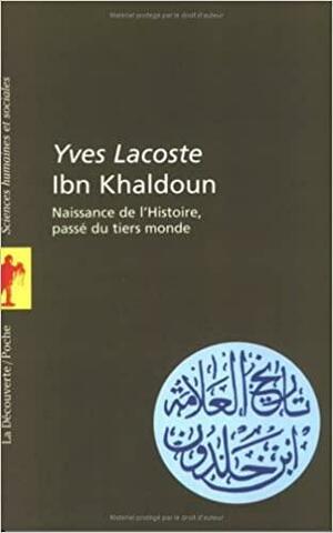Ibn Khaldoun by Yves Lacoste