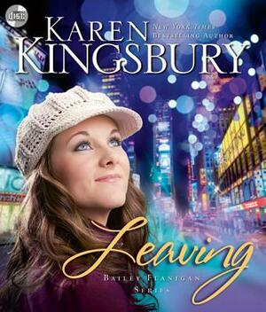 Leaving by Karen Kingsbury