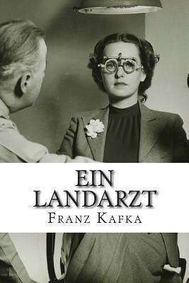 Ein Landarzt: Kleine Erzahlungen by Franz Kafka