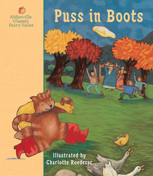 Puss in Boots: A Fairy Tale by Charles Perrault by Marie-France Floury, Charles Perrault