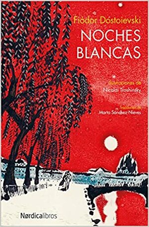 Noches blancas by Fyodor Dostoevsky