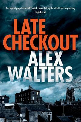 Late Checkout by Alex Walters