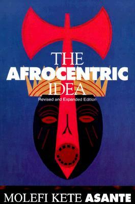 Afrocentric Idea Revised by Molefi Asante