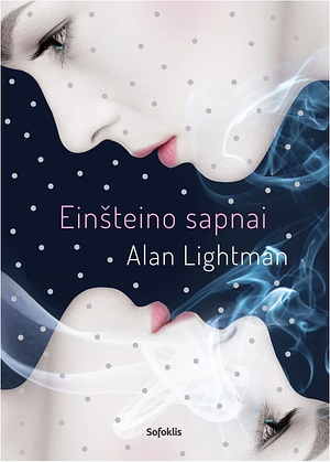 Einšteino sapnai by Alan Lightman