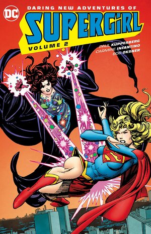 Daring New Adventures of Supergirl, Volume 2 by Paul Kupperberg