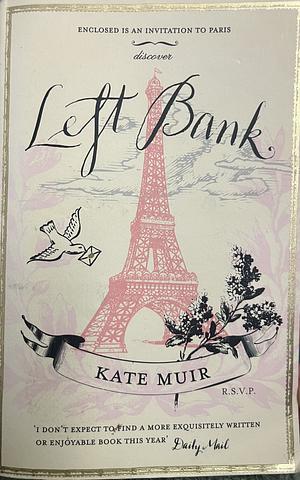 LEFT BANK BY KATE MUIR by Kate Muir, Kate Muir