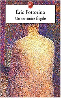 Un territoire fragile by Éric Fottorino