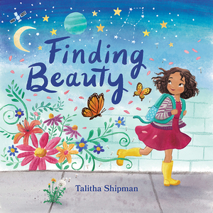 Finding Beauty by Talitha Shipman