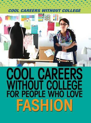 Cool Careers Without College for People Who Love Fashion by Alison Downs