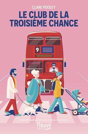 Le Club de la troisième chance by Clare Pooley