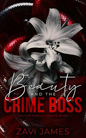 Beauty & The Crime Boss by Zavi James