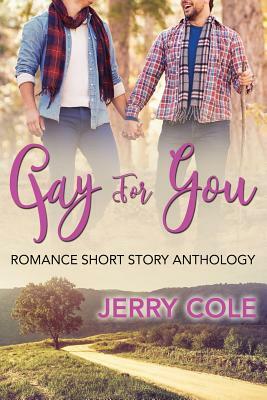 Gay For You by Jerry Cole