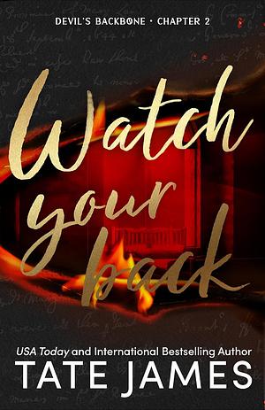 Watch Your Back by Tate James